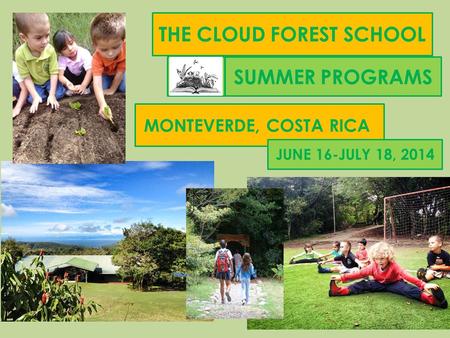 THE CLOUD FOREST SCHOOL