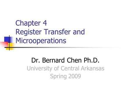 Chapter 4 Register Transfer and Microoperations