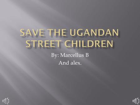 By: Marcellus B And alex.  I’ll tell You what you can do. You can contact the U.N. about the situation. If enough of us call, email, and write.