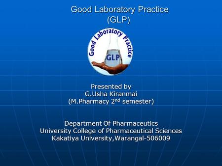 Good Laboratory Practice (GLP)