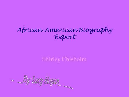 African-American Biography Report