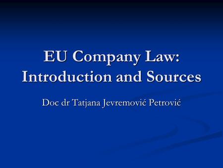 EU Company Law: Introduction and Sources