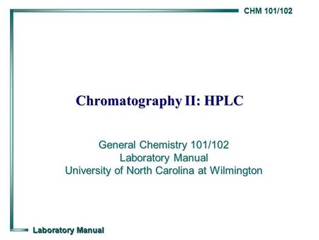 Chromatography II: HPLC