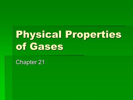 Physical Properties of Gases