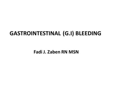 GASTROINTESTINAL (G.I) BLEEDING