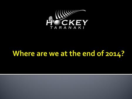 * Self Sufficient FundsPeopleFacilities *Lift Image of Hockey GameRegionTHF *Active Development Programme CoachesPlayersUmpires.