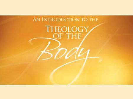  129 Wednesday Audiences about the meaning of life/our sexuality  An illumination of Humane Vitae  John Paul II saw the suffering, joy, desires and.