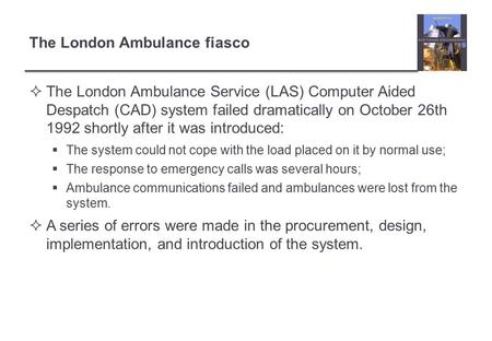 The London Ambulance fiasco