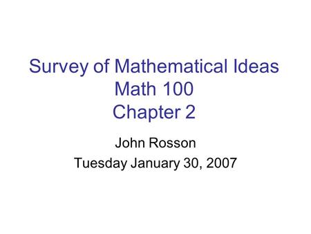 Survey of Mathematical Ideas Math 100 Chapter 2