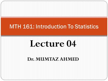 MTH 161: Introduction To Statistics