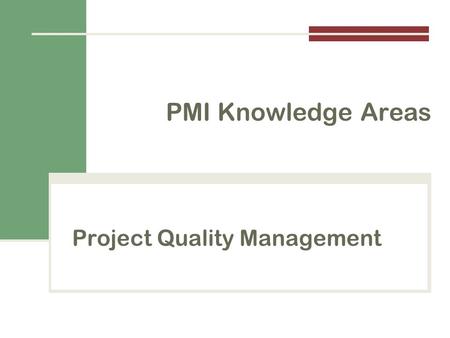 Project Quality Management