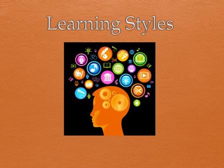 Learning Styles.