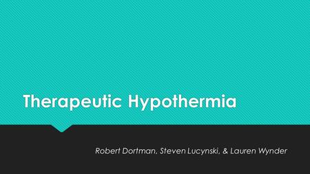 Therapeutic Hypothermia