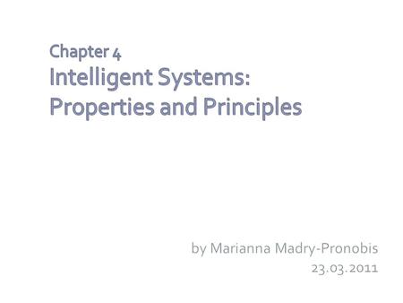  Masanao Toda in 60s: › Integligence is NOT about solving one task › We will not learn much about inteligance testing systems in artificial lab enviroment.