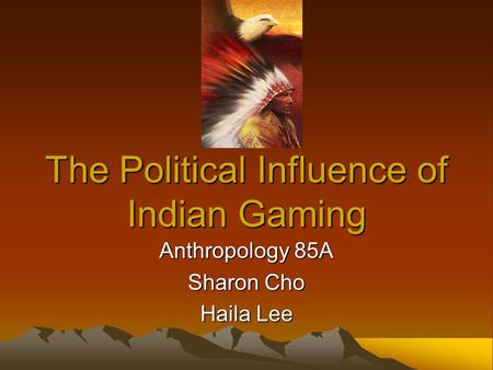 The Political Influence of Indian Gaming