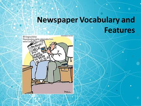 Newspaper Vocabulary and Features