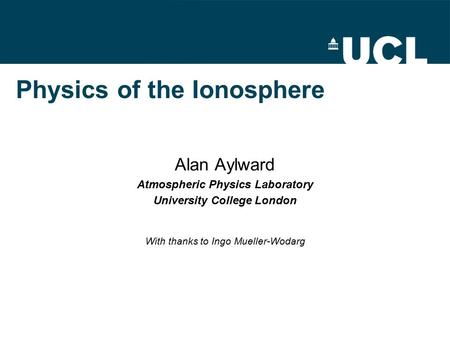 Physics of the Ionosphere