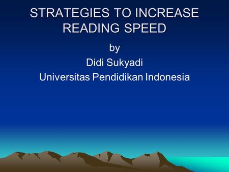 STRATEGIES TO INCREASE READING SPEED