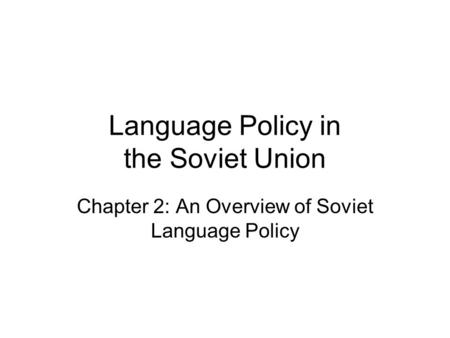 Language Policy in the Soviet Union