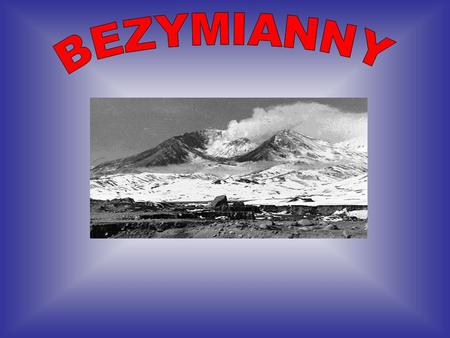 BEZYMIANNY.