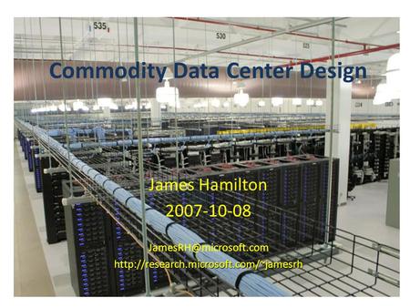 Commodity Data Center Design