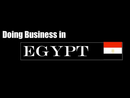 Doing Business in Egypt.