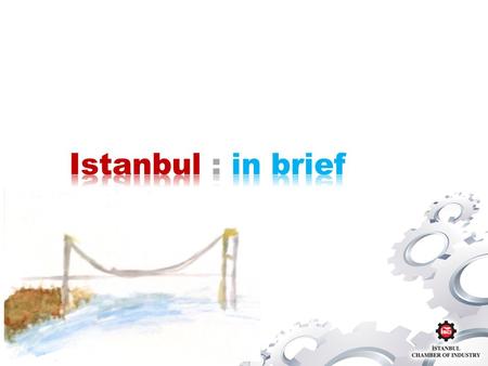 A Metropolis Demographics  Istanbul is the most populated city in Turkey, with 13.624.240 inhabitants. (2011) –The population is expected to reach 14,5.