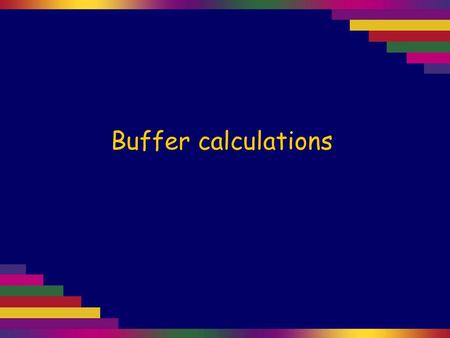 Buffer calculations. 0.842 g of propanoic acid is dissolved in water and mixed with 25.0 mL of 0.108 mol L –1 NaOH. The final solution is made up to 100.0.