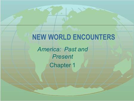 America: Past and Present Chapter 1