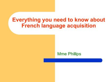 Everything you need to know about French language acquisition