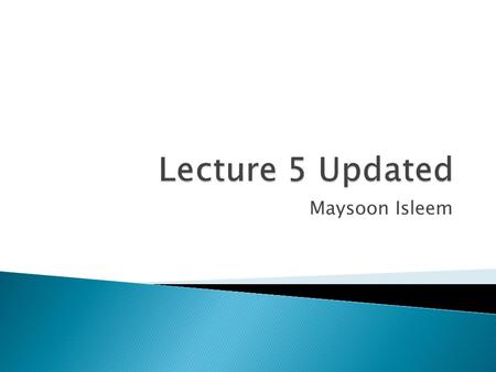 Maysoon Isleem.  As a policy, the inventory level is reviewed periodically and new items are ordered from a supplier, if necessary.  ** When items are.