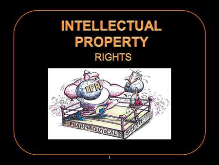 1.  Creation of Human Mind  Scientific, industrial, Literary, artistic domains  In the form of invention, Manuscript, software, a business name Intellectual.