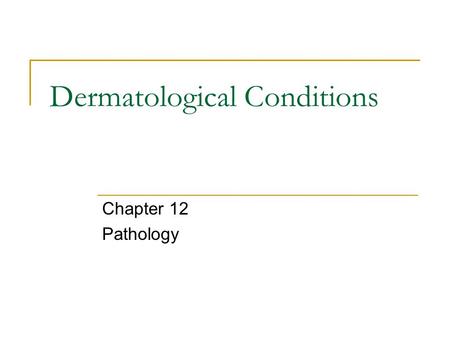 Dermatological Conditions