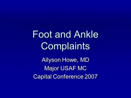 Foot and Ankle Complaints