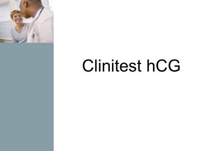 Clinitest hCG.