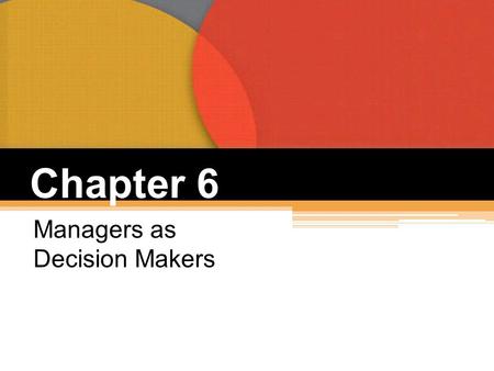 Managers as Decision Makers