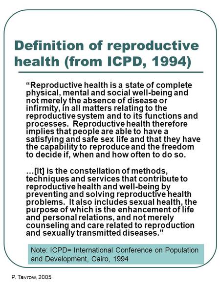 Definition of reproductive health (from ICPD, 1994)