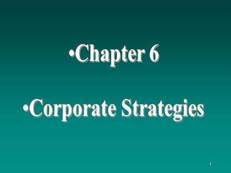 Chapter 6 Corporate Strategies.