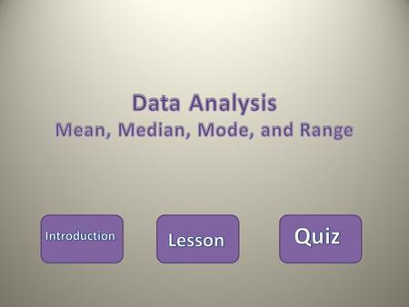 For this lesson, you will use the navigation arrows to either go back or move forward in the lesson. On the home page, you can access the introduction,