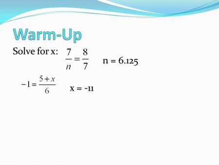 Solve for x: n = 6.125 x = -11. By: Christina Carter.