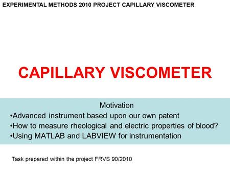 CAPILLARY VISCOMETER Motivation