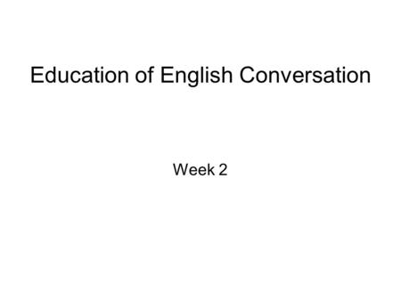 Education of English Conversation