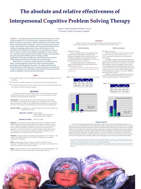 The absolute and relative effectiveness of Interpersonal Cognitive Problem Solving Therapy Authors: Lilja Úlfarsdóttir & Philip G. Erwin University College.