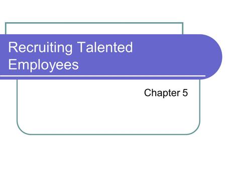 Recruiting Talented Employees