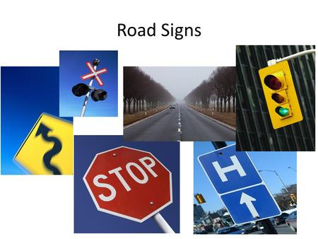 Road Signs. State of Delaware requires you know colors and shapes Colors Red- Regulatory White- Regulatory Black- Regulatory Orange- construction Yellow-