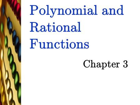 Polynomial and Rational Functions