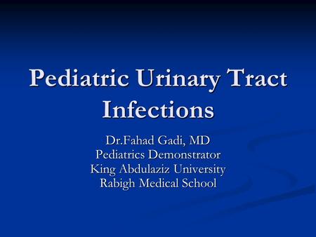 Pediatric Urinary Tract Infections