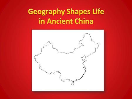 Natural barriers isolate China’s fertile river valleys from other parts of Asia. Eastern Borders: – Pacific Ocean Western Borders: – Taklimakan Desert.