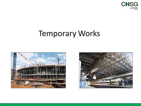 Temporary Works.