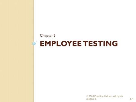 EMPLOYEE TESTING Chapter 5